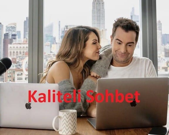 Kaliteli Sohbet Kaliteli Sohbet
